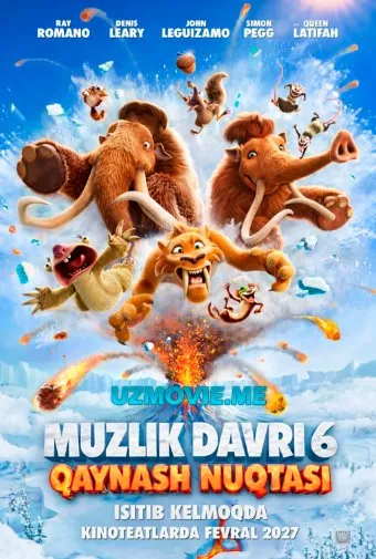 Muzlik davri 6: Qaynash nuqtasi multfilm 2027 (uzbek tilida)