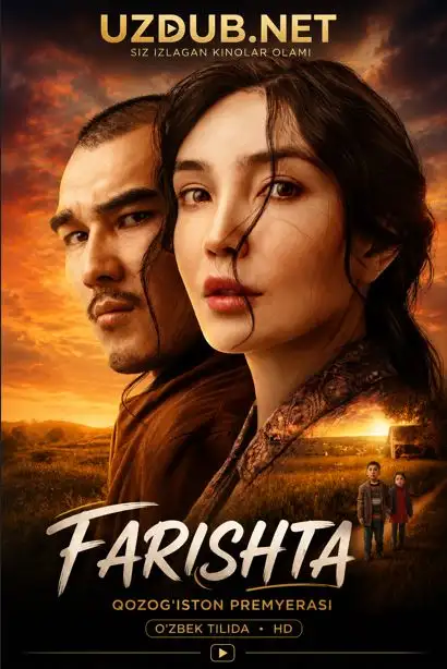 Farishta Premyera Qozog'iston filmi Uzbek tilida 2026